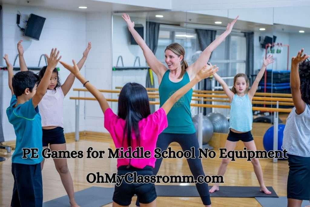 23 Exciting PE Games For Middle School No Equipment OhMyClassroom