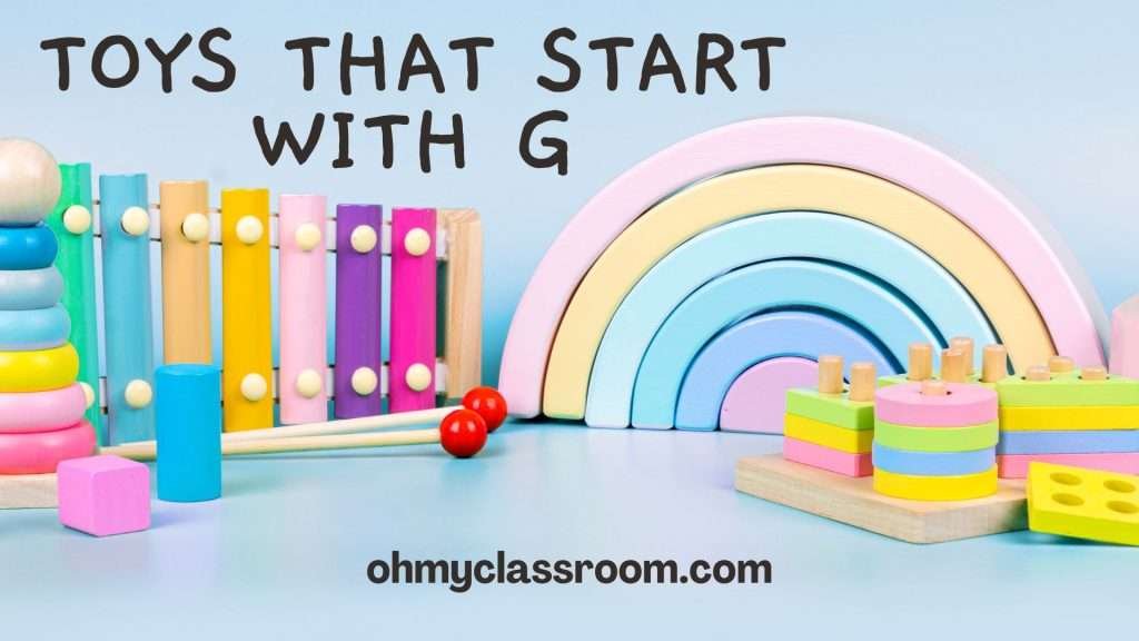 Toys That Start With G (75 Ideas)