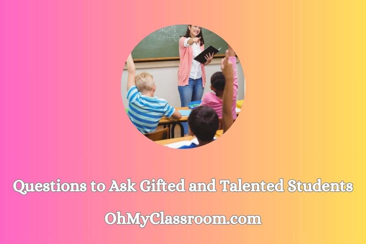 Questions To Ask Gifted Students