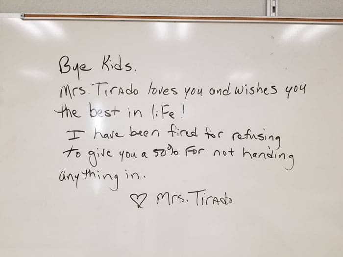Florida Teacher Fired for Giving Zeros — And Left a Message Her Students Will Never Forget 3 Diana Tirado's whiteboard message to students on her last day